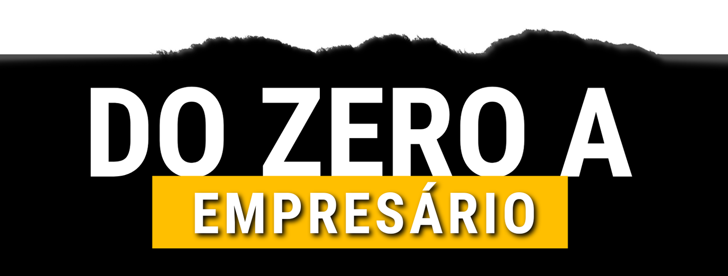Do Zero a Empresário